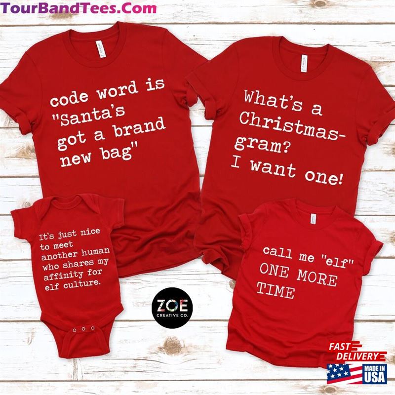 Matching Elf Shirts Funny Christmas Movie Quote Tees Classic T-Shirt 29Uf147398 – Utopia Fashion