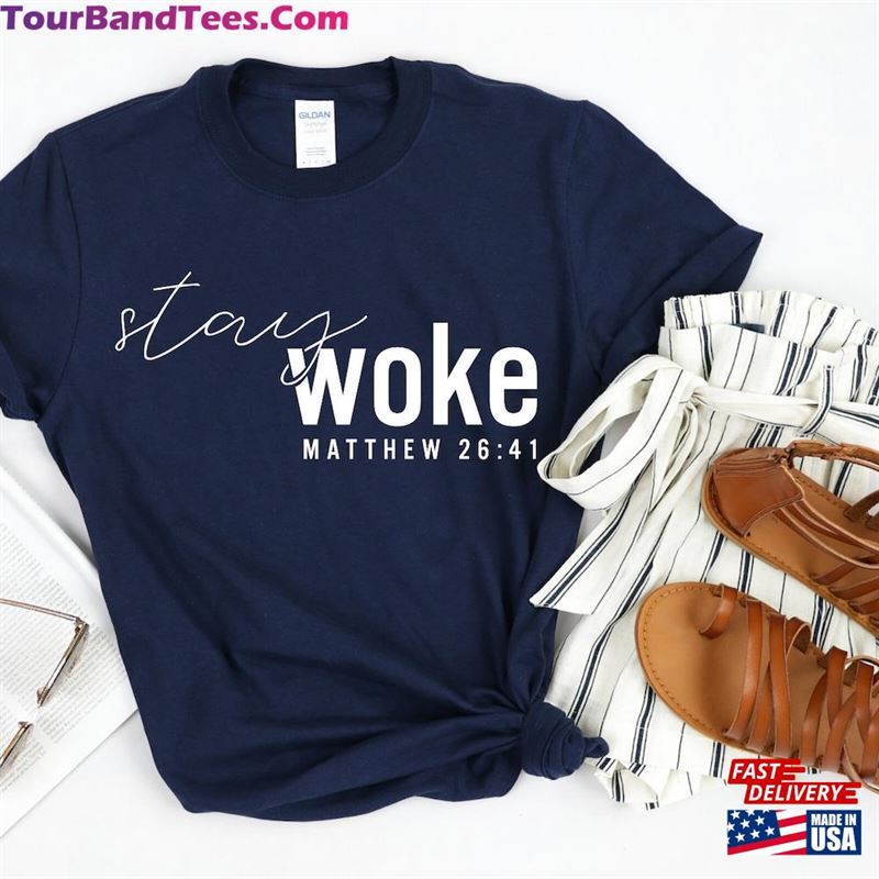 Matthew Stay Woke Christian Tee Unisex Faith Shirt Hoodie 29Uf147237 – Utopia Fashion