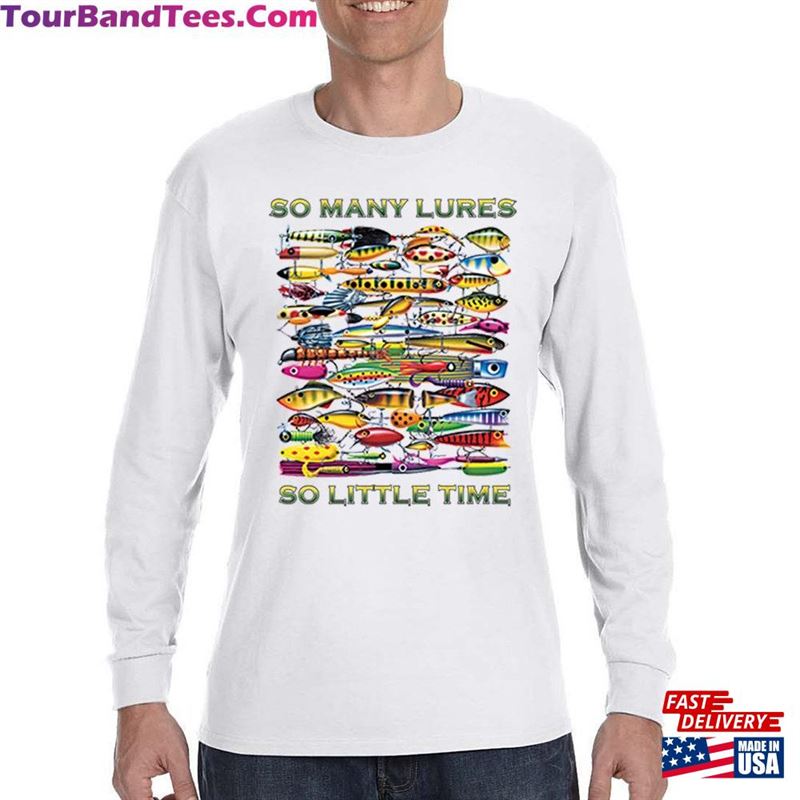 Men’S So Many Lures Little Time Funny Fishing Freshwater Saltwater Fisherman Fish Sport Lake Ocean Long Sleeve T-Shirt Unisex Sweatshirt 29Uf157439 – Utopia Fashion