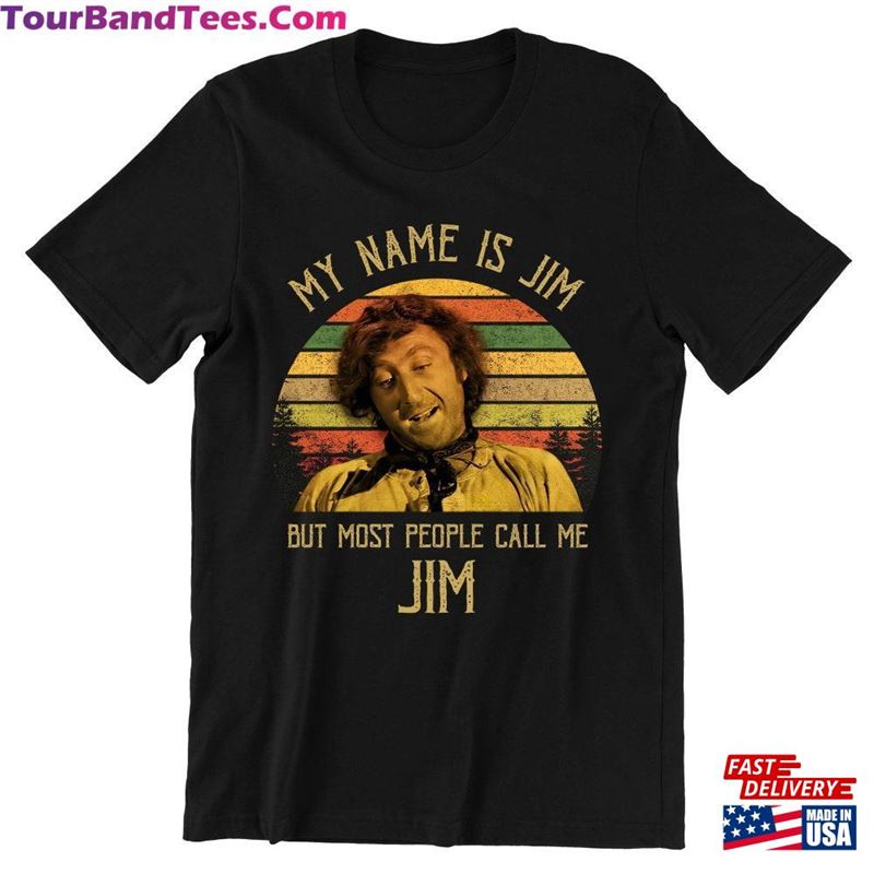 My Name Is Jim But Most People Call Me Vintage T-Shirt Movies Quote Unisex Tshirt Classic Hoodie 29Uf147617 – Utopia Fashion