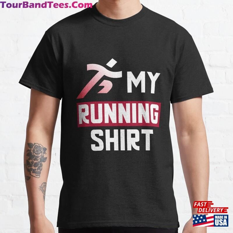 My Running Shirt T-Shirt Unisex 29Uf164482 – Utopia Fashion