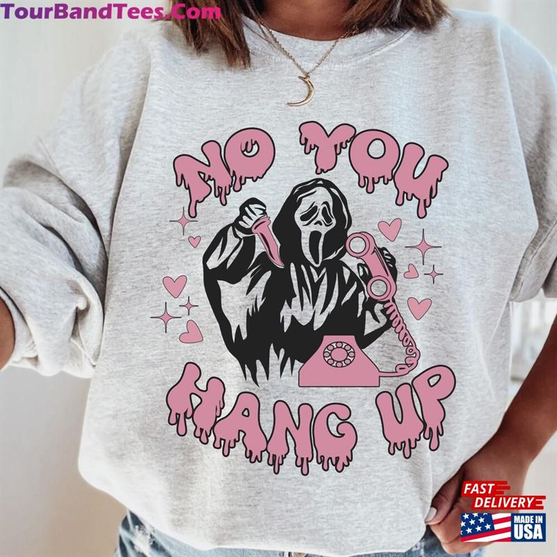 No You Hang Up Sweatshirt Funny Halloween Aesthetic Sweatshirts Ghostface Scream Killer Shirt For Unisex Hoodie 29Uf163923 – Utopia Fashion