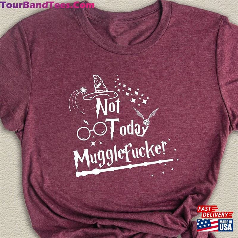 Not Today Mugglefucker Shirt Harry Potter Nope Sweatshirt Unisex 29Uf163687 – Utopia Fashion