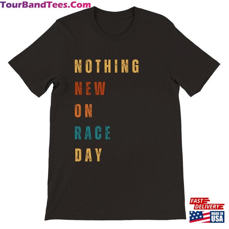 Nothing New On Race Day Premium Unisex Crewneck T-Shirt Classic 29Uf142138 – Utopia Fashion