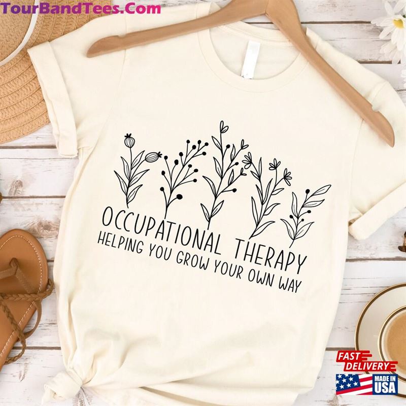 Occupational Therapy Shirt Helping You Grow Your Own Way Gift For Therapist Hoodie Unisex 29Uf152134 – Utopia Fashion