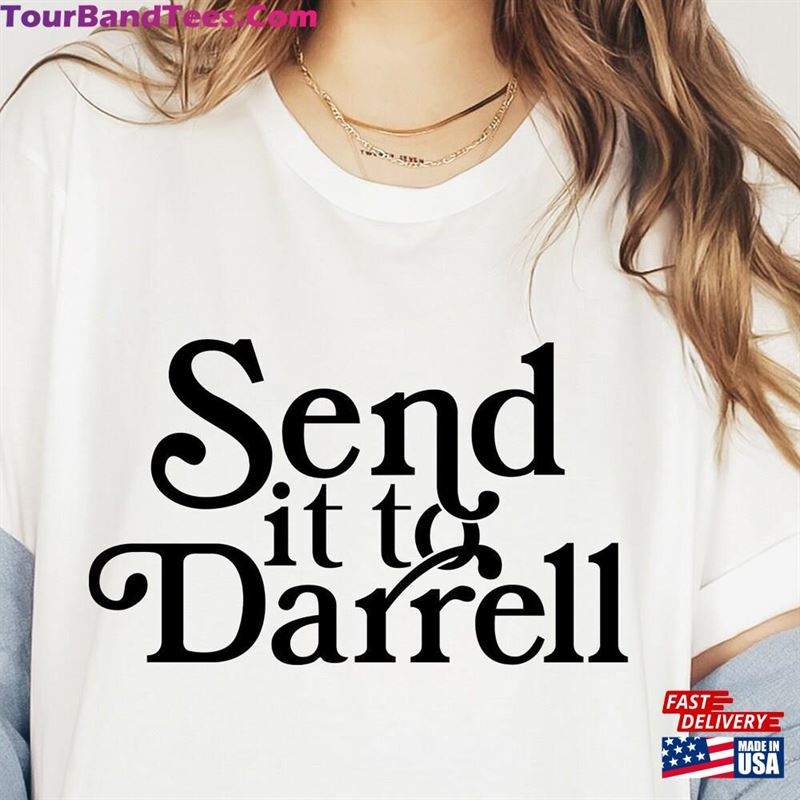 Send It To Darrell Sweatshirt Team Ariana Shirt Funny Tv T-Shirt 29Uf163294 – Utopia Fashion