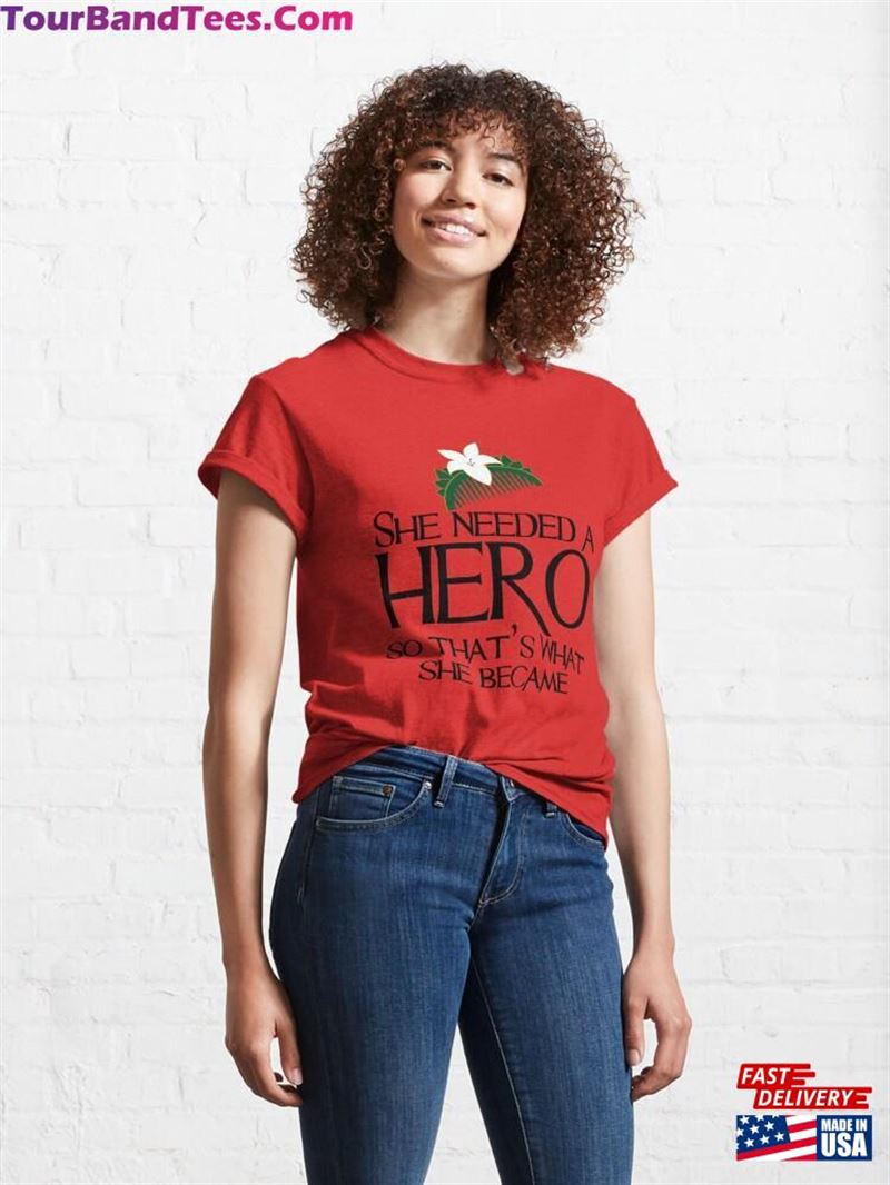 She Needed A Hero (Cherry Blossom Version) Classic T-Shirt 29Uf163772 – Utopia Fashion