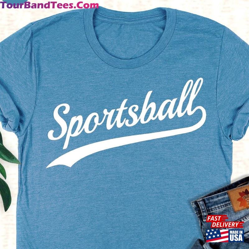 Sportsball Shirt Funny Sport Sports Parrty T-Shirt Sweatshirt 29Uf142063 – Utopia Fashion