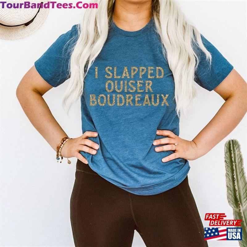 Steel Magnolia I Slapped Ouiser Boudreaux Tee Unisex Hoodie 29Uf164586 – Utopia Fashion