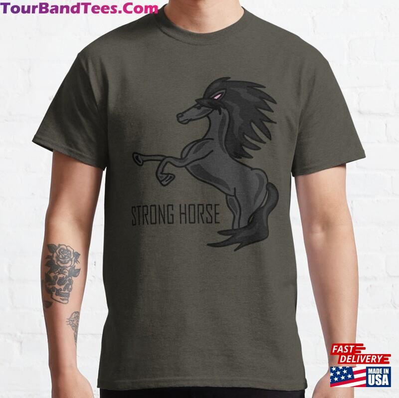 Strong Horse Classic T-Shirt Hoodie Unisex 29Uf163189 – Utopia Fashion