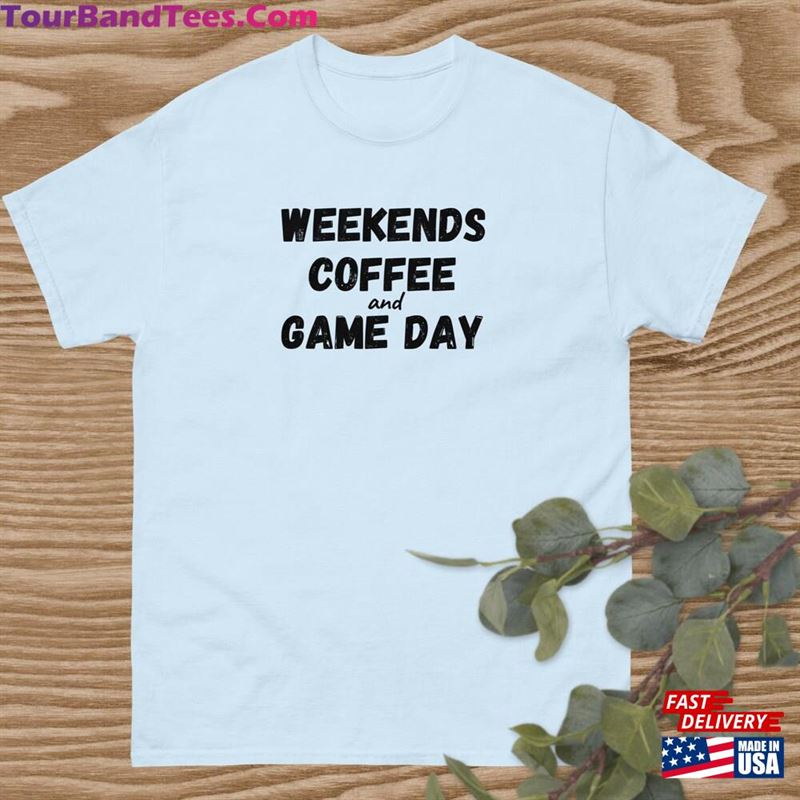 T-Shirt Weekends Coffee And Game Day Unisex Men’S Classic Tee Apparel Sports Fan Shirt Bright Soccer Mom Tshirt Gameday Sweatshirt Hoodie 29Uf147321 – Utopia Fashion