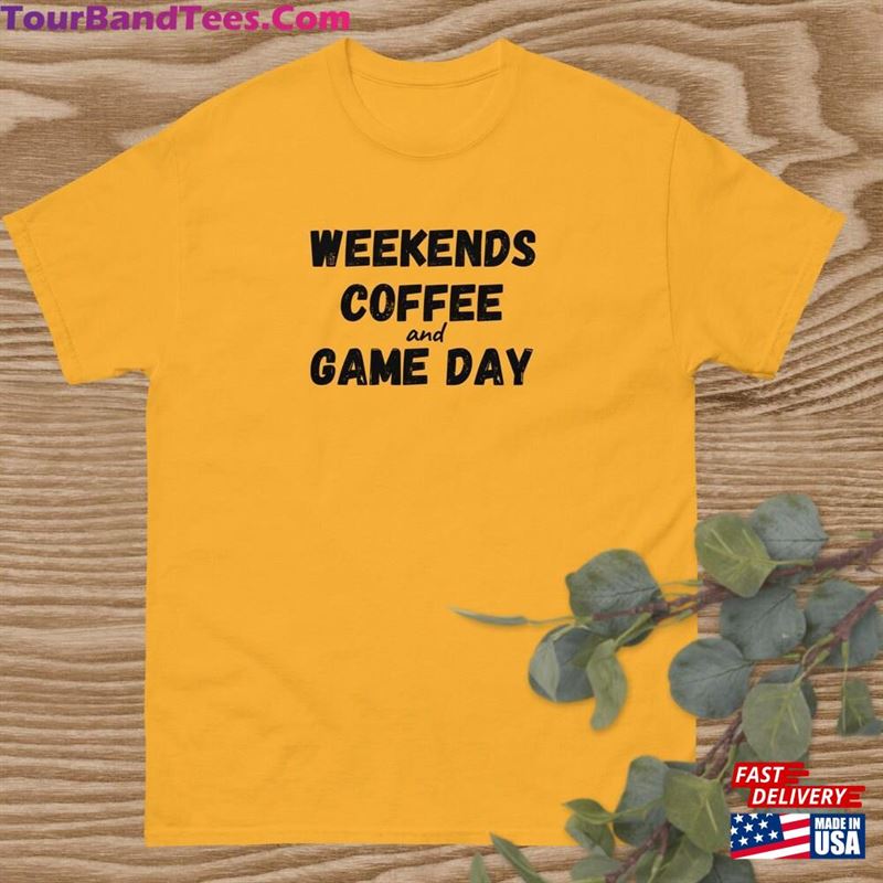 T-Shirt Weekends Coffee And Game Day Unisex Men’S Classic Tee Apparel Sports Fan Shirt Bright Soccer Mom Tshirt Gameday Sweatshirt Hoodie 29Uf147321 – Utopia Fashion