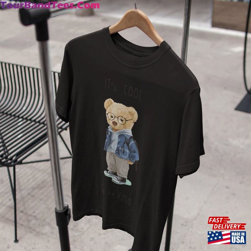 Teddy Bear T-Shirt Printed Adult Top Gift For Him Customised Love My Cartoon Lover Tee It’S Cool To Be Kind Unisex 29Uf157546 – Utopia Fashion