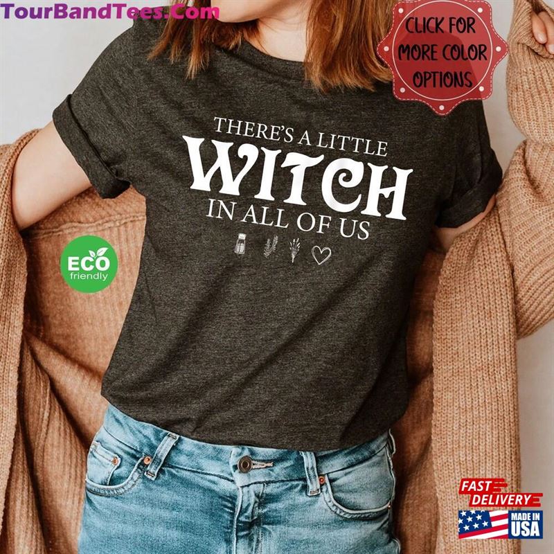 There’S A Little Witch In All Of Us Practical Magic Shirt Aunt Jett Movie Quotes Unisex Hoodie 29Uf142204 – Utopia Fashion