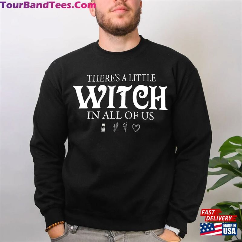 There’S A Little Witch In All Of Us Practical Magic Shirt Aunt Jett Movie Quotes Unisex Hoodie 29Uf142204 – Utopia Fashion