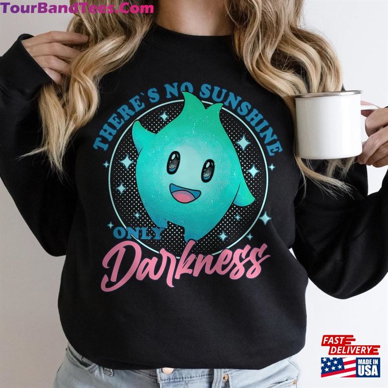 There’S No Sunshine Only Darkness Shirt Lumalee Star Hoodie Classic 29Uf157515 – Utopia Fashion