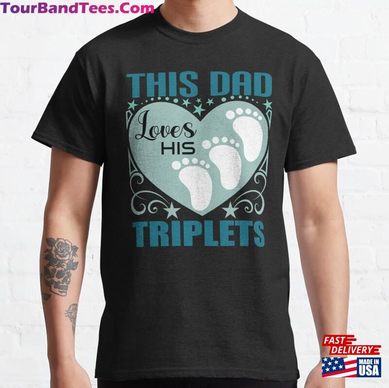 This Dad Loves His Triplets T Shirt Design T-Shirt Hoodie 29Uf164544 – Utopia Fashion