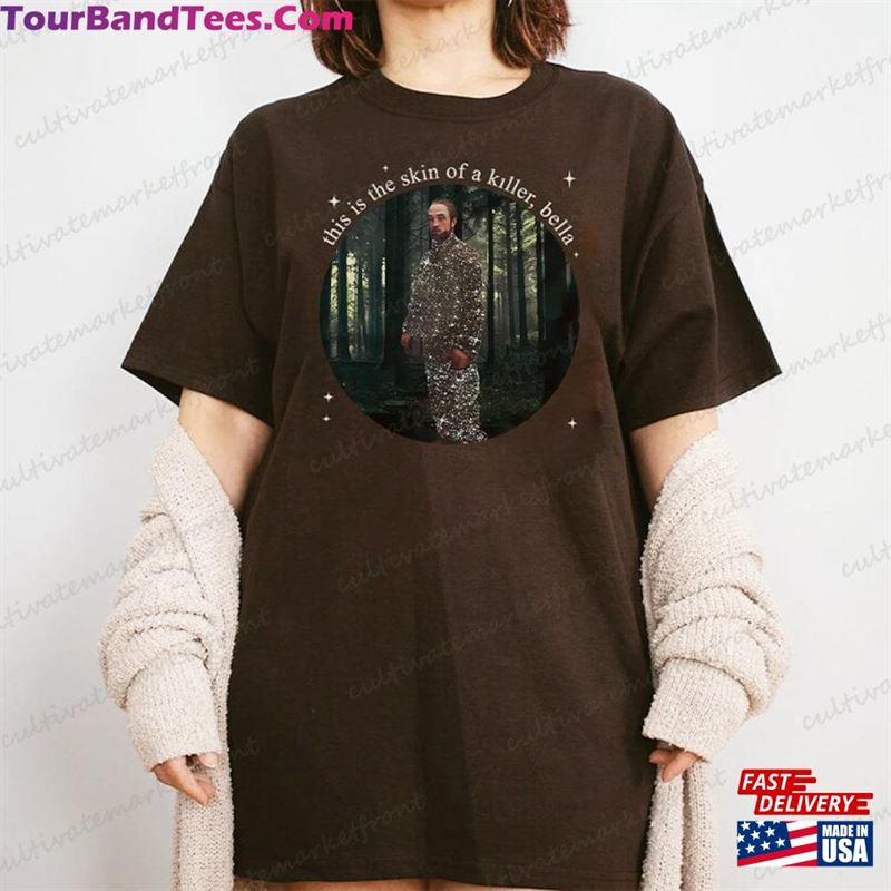 This Is The Skin Of A Killer Bella Shirt Edward Cullen Tee Sweatshirt T-Shirt 29Uf162952 – Utopia Fashion