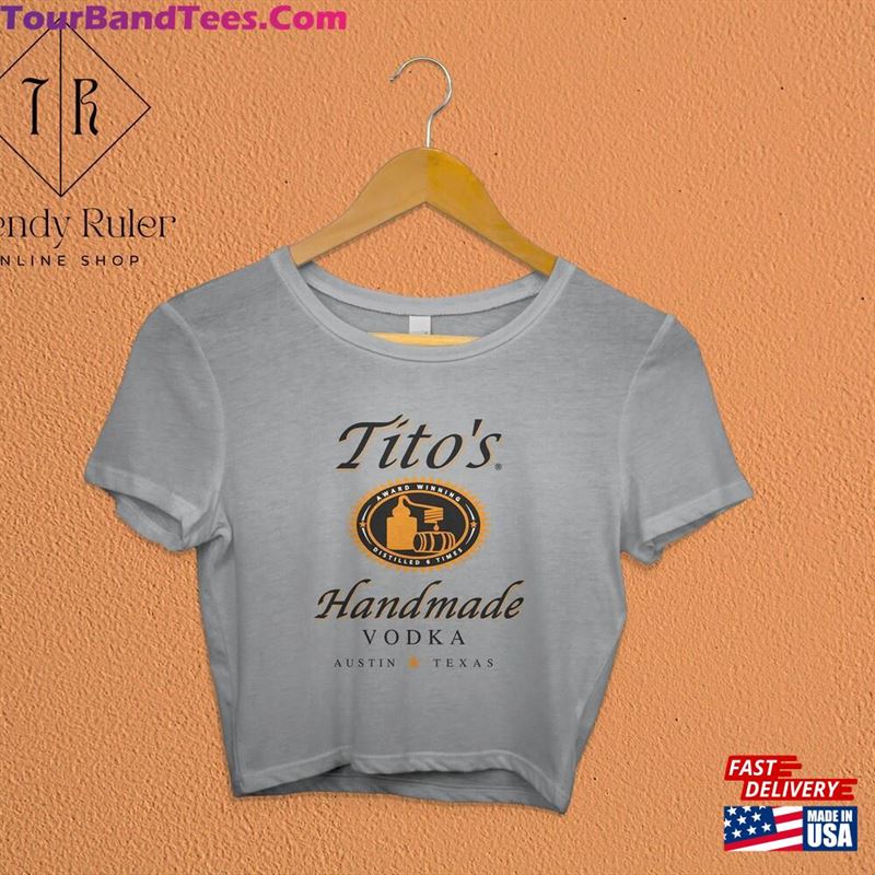 Tito’S Handmade Vodka Crop Top Lover Shirt Unisex Classic 29Uf142271 – Utopia Fashion