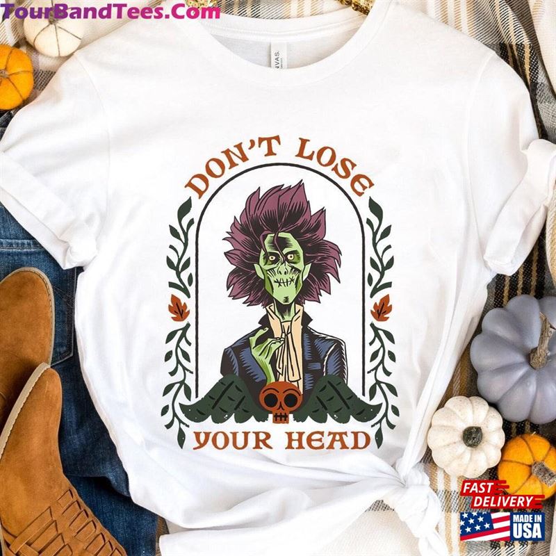 William Butcherson Don’T Lose Your Head Shirt Hocus Pocus Movie Tee Unisex T-Shirt 29Uf157454 – Utopia Fashion