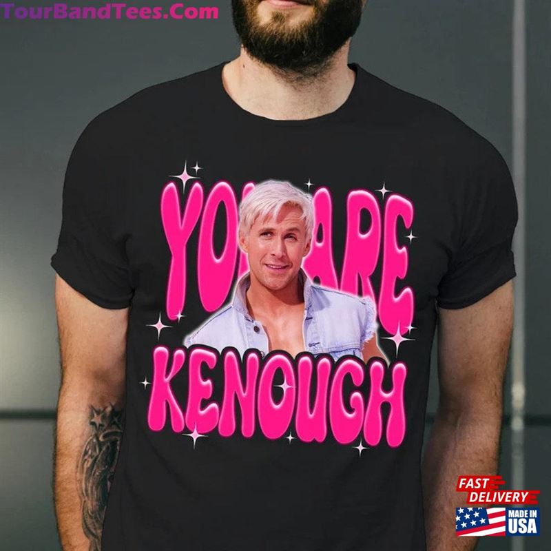 You Are Kenough Comfort Unisex T-Shirt Pink Doll Men Shirt Gift For Boyfriend I Am Sweatshirt Hoodie Classic 29Uf157255 – Utopia Fashion