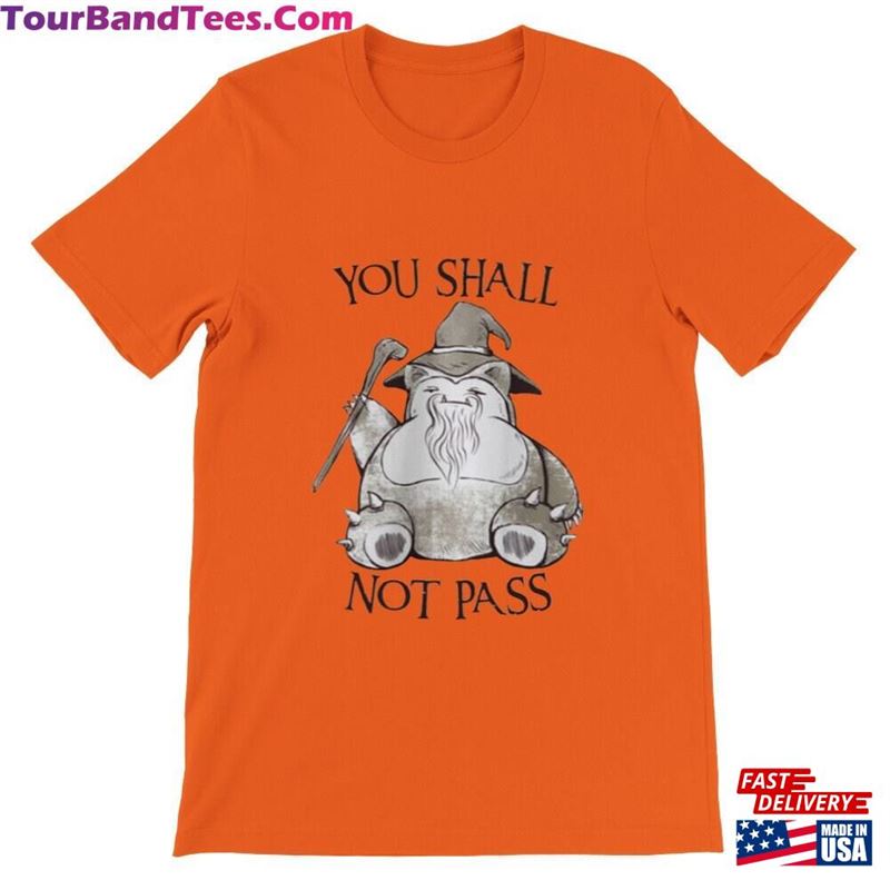 You Shall Not Pass Snorlax T-Shirt Cartoon Tee Fun Animation Shirt Gift Idea Trendy Unisex Top Anime Funny T Classic 29Uf164583 – Utopia Fashion